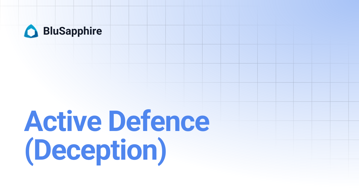 Active Defence (Deception) | BluSapphire